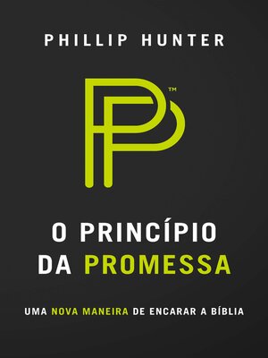 cover image of O princípio da promessa: Uma nova maneira de encarar a bíblia
